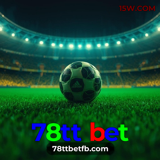 78tt bet: Transforme sua Sorte no Cassino Online Nº 1 do Brasil